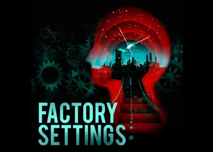 Factory Settings - Discovering Your Higher Power