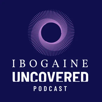 #64 - Melissa Pruett: Motherhood on Ibogaine