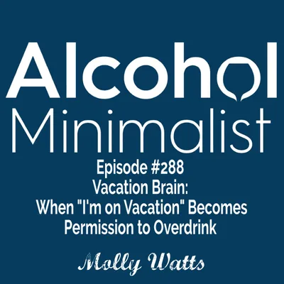 Vacation Brain:  When "I'm on Vacation" Becomes Permission to Overdrink