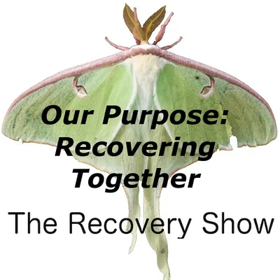 Our Purpose: Recovering Together – 459