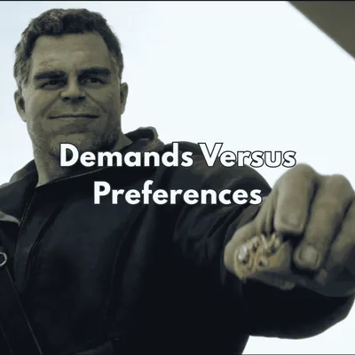 Demands Versus Preferences