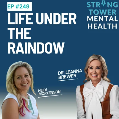 249. Life Under the Rainbow With Dr. Leanna Brewer