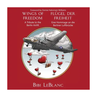 Explore the epic story of the Berlin Airlift in "Wings of Freedom."