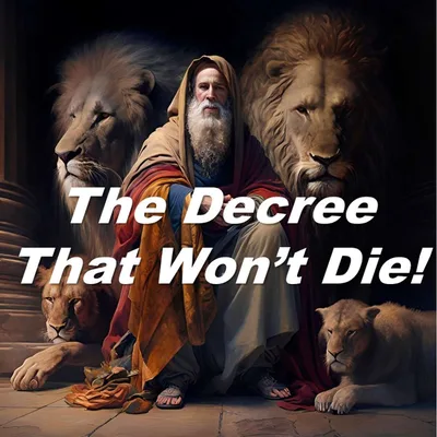 The Decree That Won't Die!