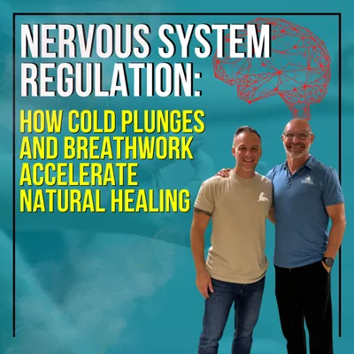 Nervous System Regulation: How Cold Plunges And Breathwork Accelerate Natural Healing