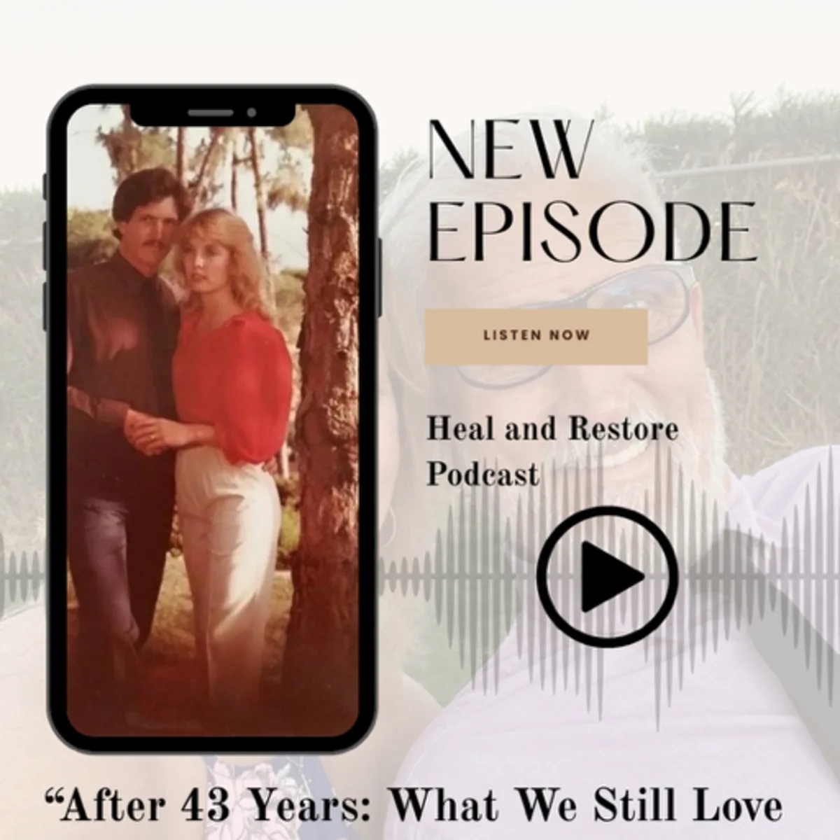 “After 43 Years: What We Still Love About Each Other”