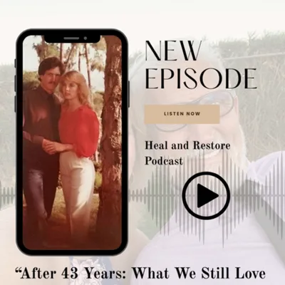 “After 43 Years: What We Still Love About Each Other”