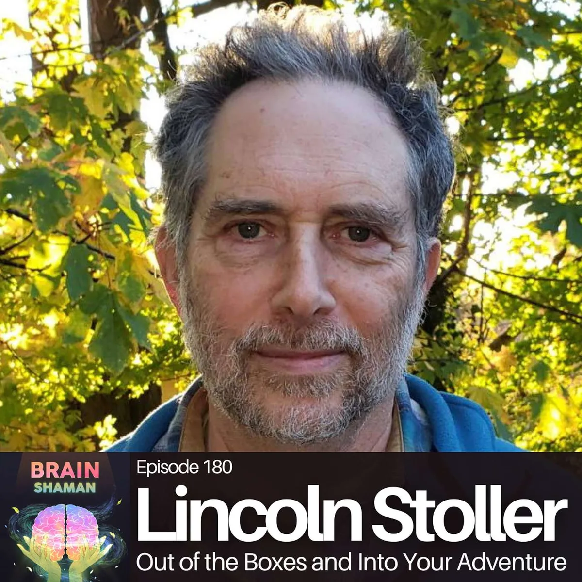 Lincoln Stoller: Out of the Boxes and Into Your Adventure | Episode 180