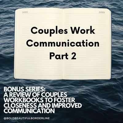 Couples Work Series: Communication Skills Part 2