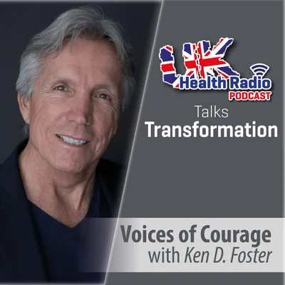 179: Voices of Courage with Ken D. Foster and guest Sara O’Meara