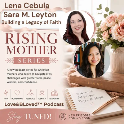 Building a Legacy of Faith (Part 2) | Rising Mother Series
