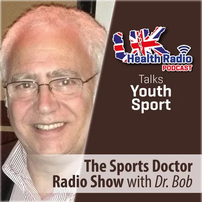 166: The Sports Doctor Radio Show with Dr Robert Weil - Episode 166