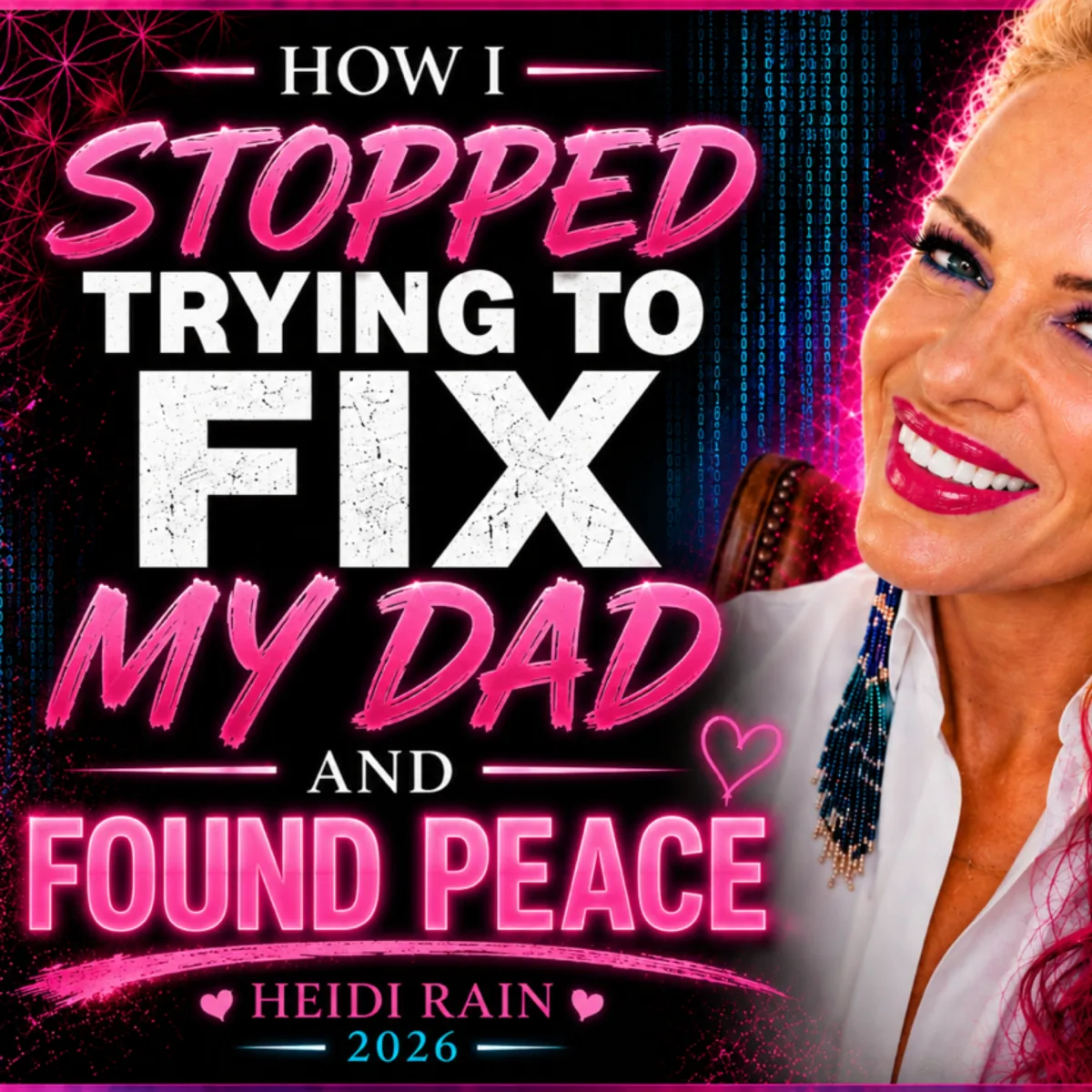 How I stopped trying to fix my alcoholic dad and found peace.