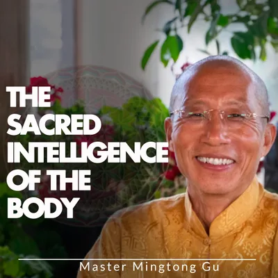 The Sacred Intelligence of the Body