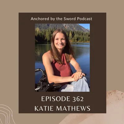 From Paralyzed to Purpose: How God Brought Freedom Through Brokenness with Katie Mathews!