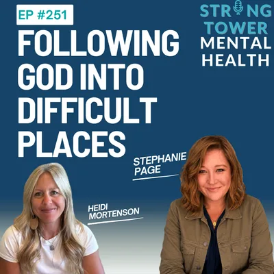 251. Following God's Call into Difficult Places With Stephanie Page