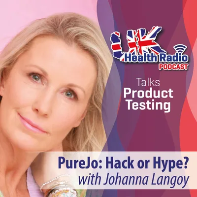 3: PureJo: Hack or Hype with Johanna Langoy - Episode 3