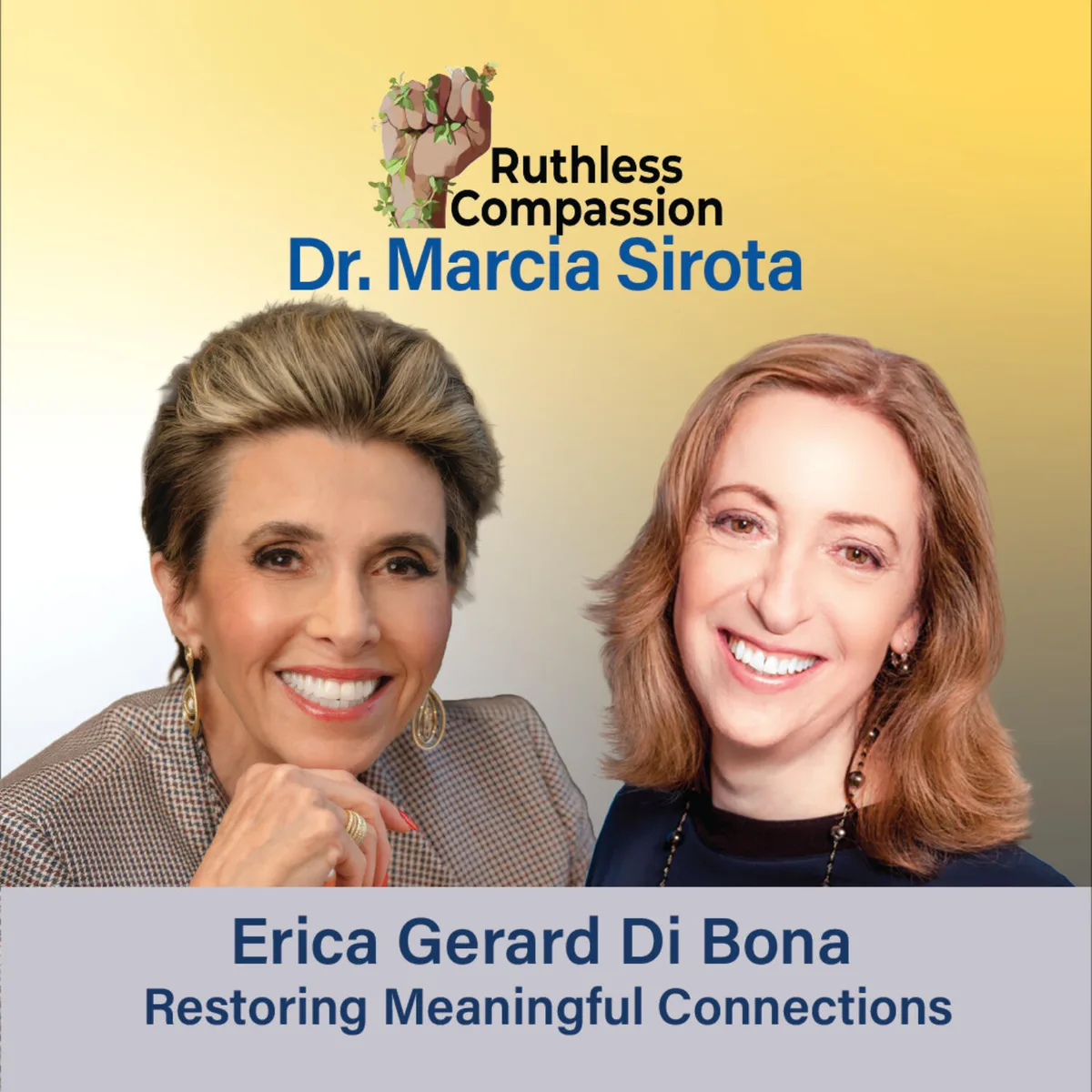 215 - Restoring Meaningful Connections with Erica Gerard Di Bona