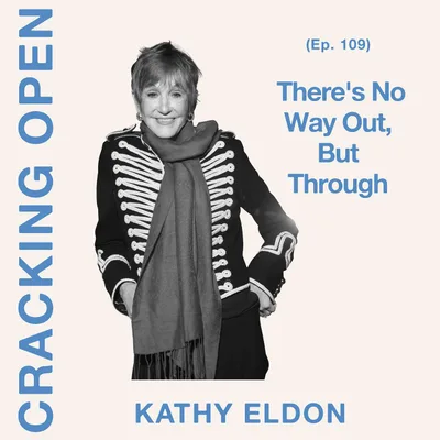 Kathy Eldon: Don’t Despair, Don’t Give Up Grief, Loss, and Finding Light After Tragedy