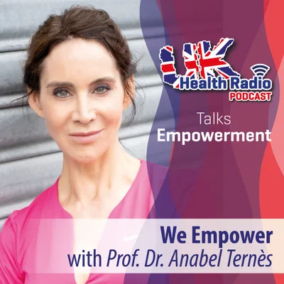 110: We Empower! with Prof. Dr. Anabel Ternès von Hattburg - Episode 110