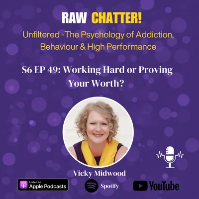 S6 EP49: Working Hard or Proving Your Worth?