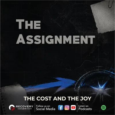 The Assignment - The Cost and the Joy // Aaron Shaw