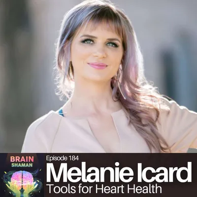 Melanie Icard: Tools for Heart Health | Episode 184