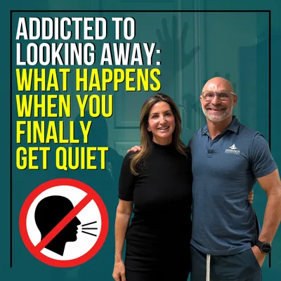 Addicted To Looking Away: What Happens When You Finally Get Quiet