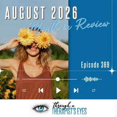 August 2026 Month in Review - Ep369
