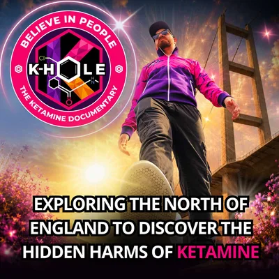 K-HOLE: The Ketamine Documentary | The Hidden Harms of Ketamine