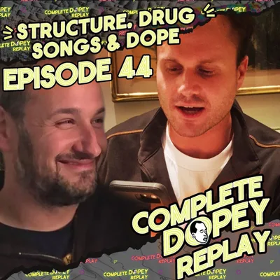 The Worst Dopey Episode Ever? Drug Song, Robo-Tripping, Nitrous & the Structured Episode | Total Replay #44