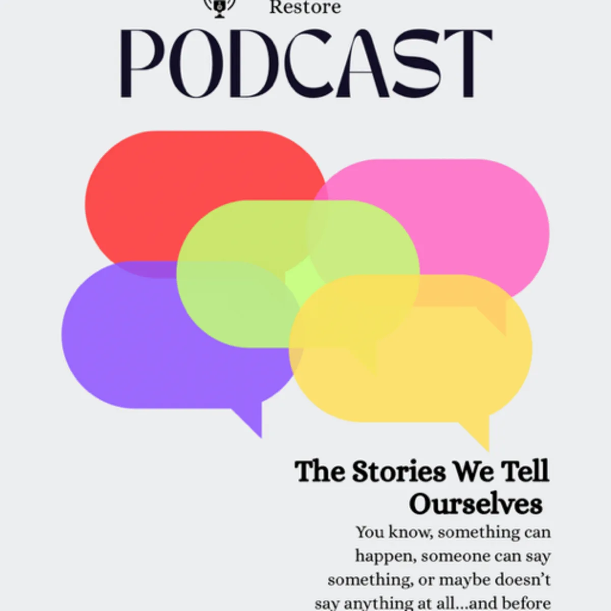 The Stories We Tell Ourselves