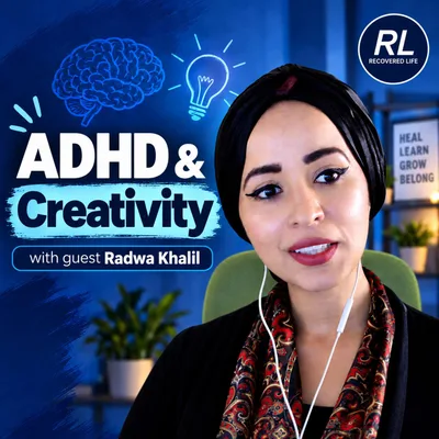 ADHD & Creativity with guest Dr. Radwa