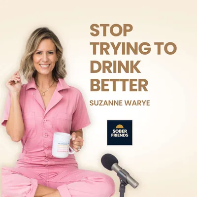 What If I Don’t Need to Get Better at Drinking? — Suzanne Warye