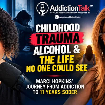 Childhood Trauma, Alcohol & the Life No One Could See | Marci Hopkins, Part 2