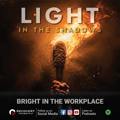 Light in the Shadows - Bright in the Workplace // Aaron Shaw