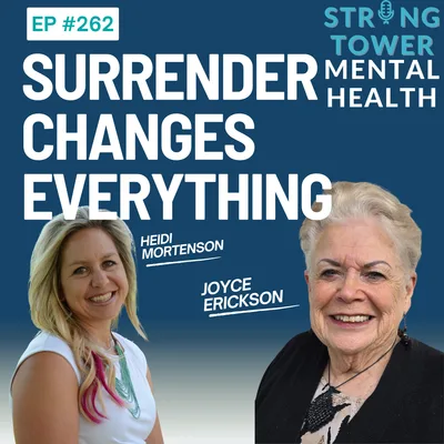 262. Surrender Changes Everything With Joyce Erickson