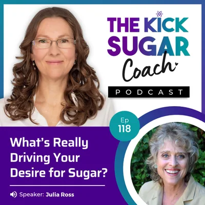 Julia Ross: What’s Really Driving Your Desire for Sugar?