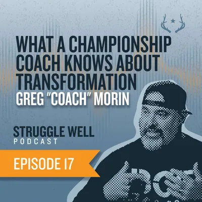 Greg Morin: What A Championship Coach Knows About Transformation