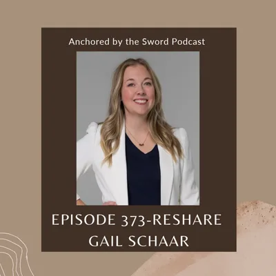 Anchored in His Promises: Finding Peace in the Unexpected with Gail Schaar!