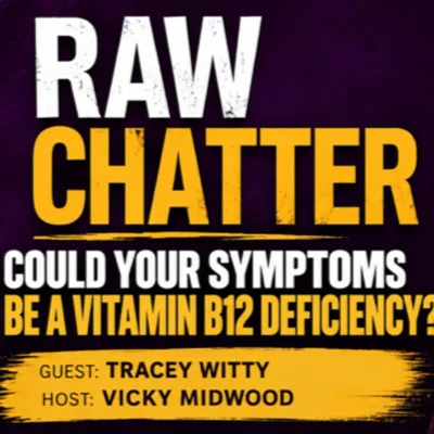 Vitamin B12 Deficiency: Symptoms Doctors Miss & the Mental Health Connection | Tracey Witty