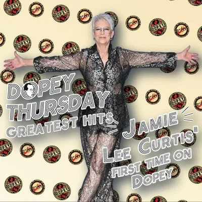 Jamie Lee Curtis!  'I am a DOPE FIEND! Opioid Addiction, Recovery & Remembering Chris PLUS Listener SEX ADDICTION on. DOPEY'S GREATEST HITS