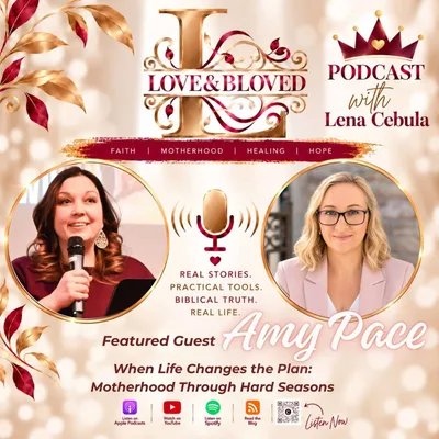 When Life Changes the Plan: Motherhood Through Hard Seasons | Part 2