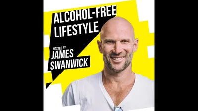 EP 01: James Swanwick - How I Quit Alcohol In 2010