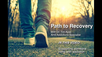 Path to Recovery: supporting someone with addiction