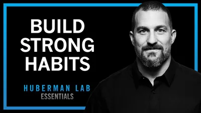 The Science of Making & Breaking Habits | Huberman Lab Essentials