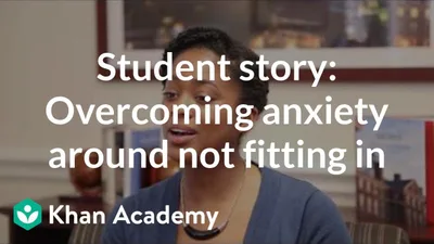 Student story: Overcoming anxiety about not fitting in as an obstacle to college