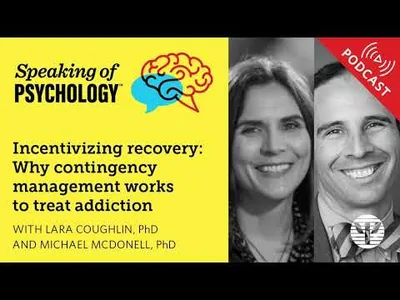 Why contingency management works to treat addiction w/ Lara Coughlin, PhD, and Michael McDonell, PhD