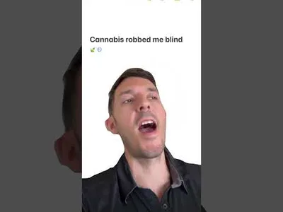 CANNABIS ROBBED ME BLIND