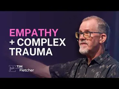 Empathy and Complex Trauma